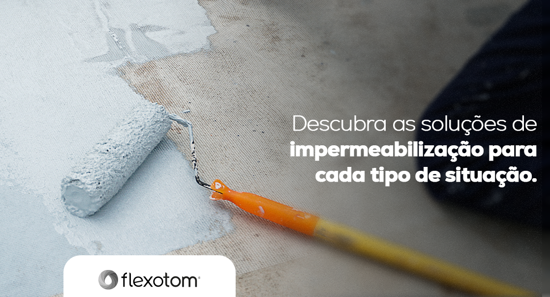 Descubra os diferentes tipos de impermeabilização para diferentes tipos de situação